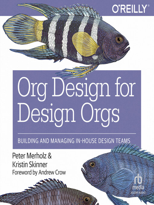 Title details for Org Design for Design Orgs by Peter Merholz - Available